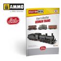 AMMO by Mig AMMOR1300 How to Weather German Trains