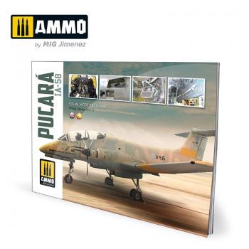 AMMO by Mig Jimenez AMIG6025 IA-58 Pucara - Modelers Guide