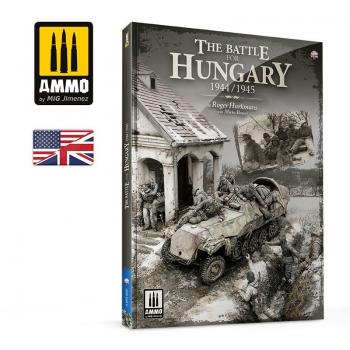 AMMO by Mig Jimenez AMIG6280 The Battle for Hungary 1944-1945