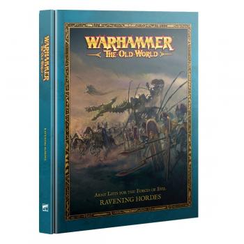 Warhammer The Old World 05-03 The Old World - Ravening Hordes